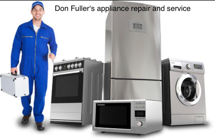 Don Fuller’s Appliance Repair: Your Trusted Partner for Reliable Appliance Services